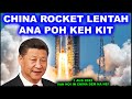 CHINA ROKET KHAT JANI A ANA POHKEH JEH A NASA IN DEM NA ANA NEI KIT