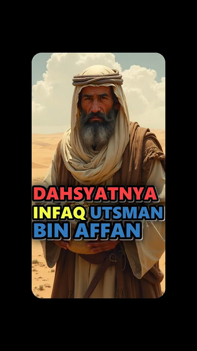 DAHSYATNYA INFAQ UTSMAN BIN AFFAN - Ustadz Khalid Basalamah