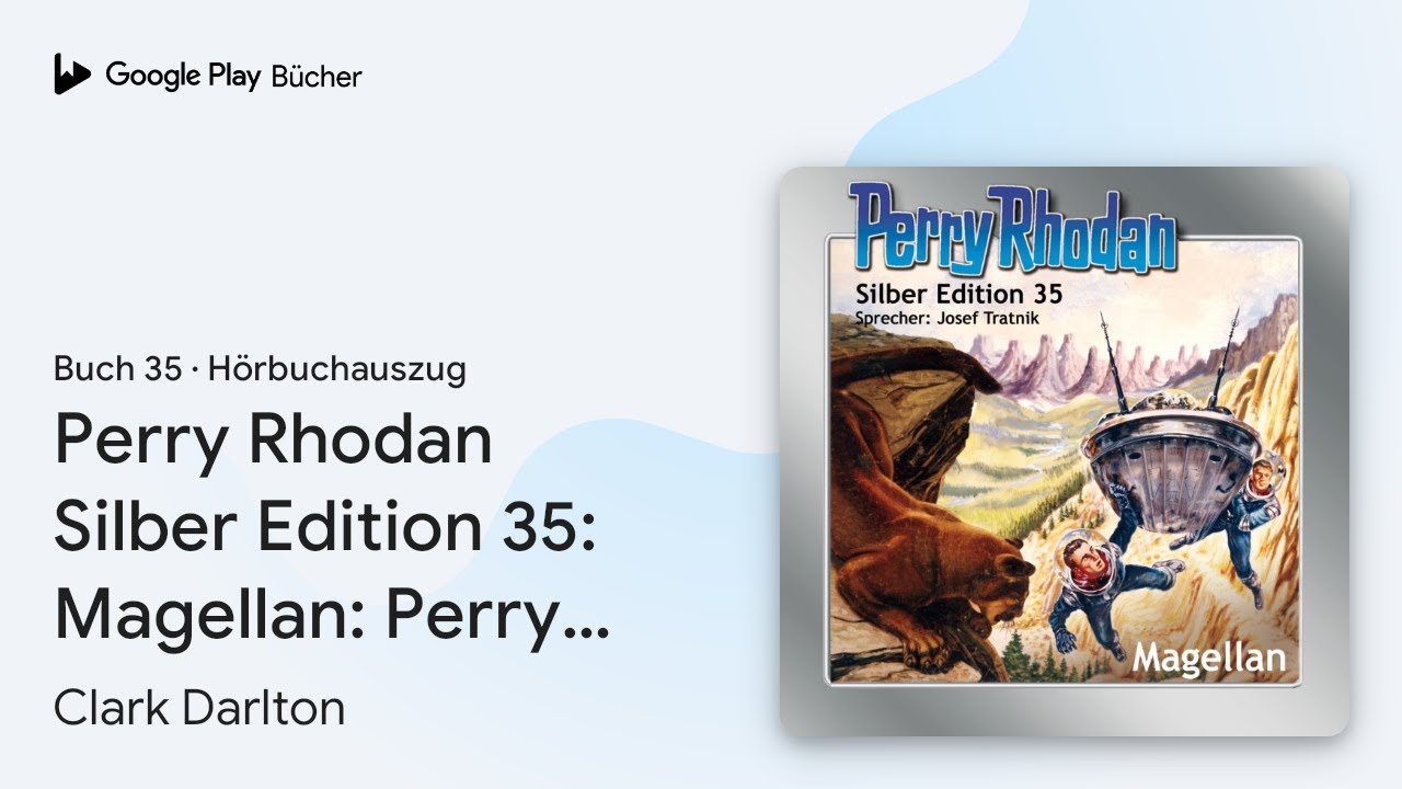 „Perry Rhodan Silber Edition 35: Magellan: Perry…“ von Clark Darlton ...