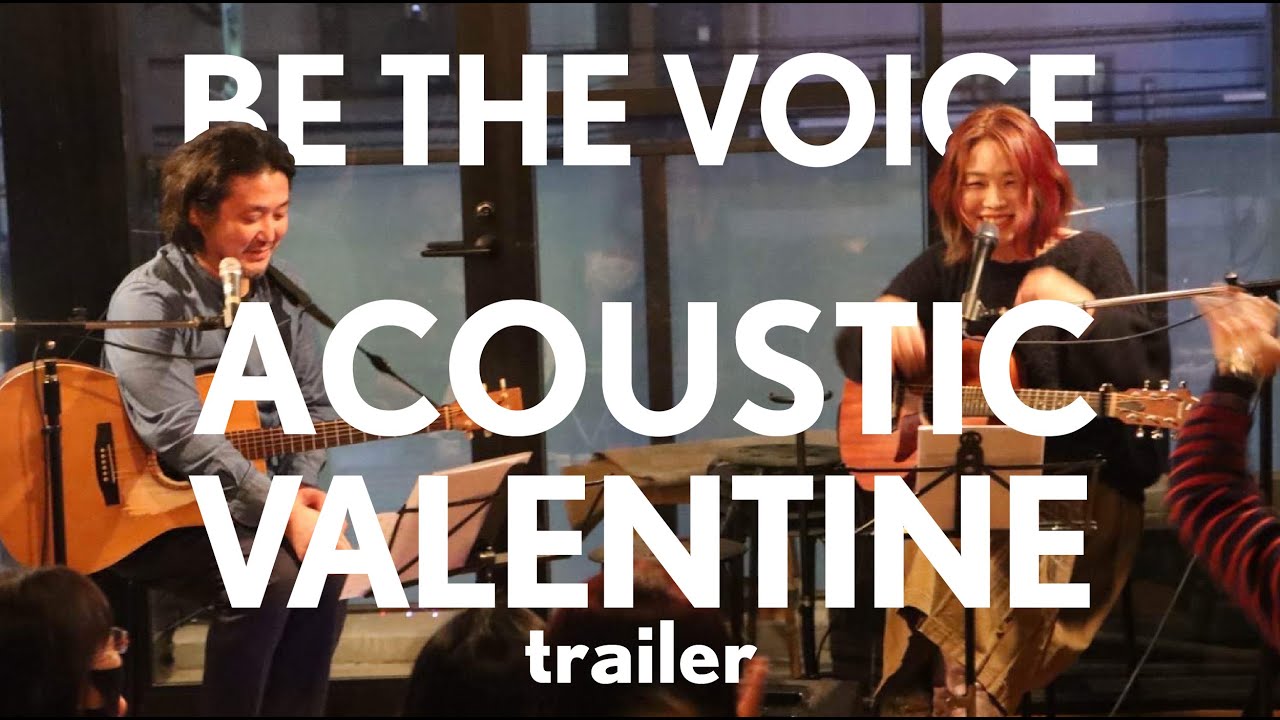 [LIVE] BE THE VOICE "Acoustic Valentine" trailer