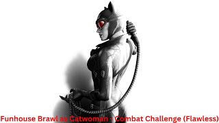 This is why nobody should underestimate Catwoman | Batman: Arkham City (Flawless Combat)