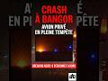 Ref:_aRsqKX0De8 Crash � l'a�roport de bangor : un avion s'�crase en pleine temp�te de neige