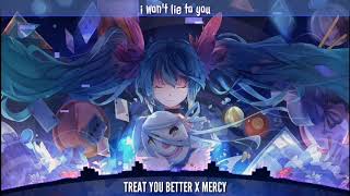 Nightcore - Treat You Better X Mercy (Lyrics)