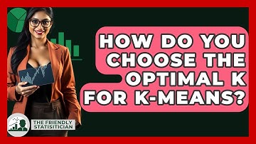 How Do You Choose The Optimal K For K-Means? - The Friendly Statistician
