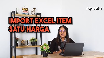 Import Excel Item Satu Harga || Gimana sih Caranya?