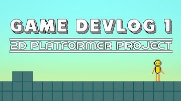 2D Platformer Project - Setting Up Player Movement | Game Devlog #01