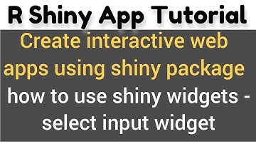 R Shiny app tutorial # 6 - how to use shiny widgets - selectInput shiny widget