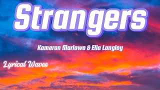 Kameron Marlowe & Ella Langley - Strangers (Acoustic - Lyrics)