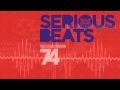 Serious Beats 74