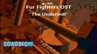 Fur Fighters: Viggos Revenge OST - The Undermill