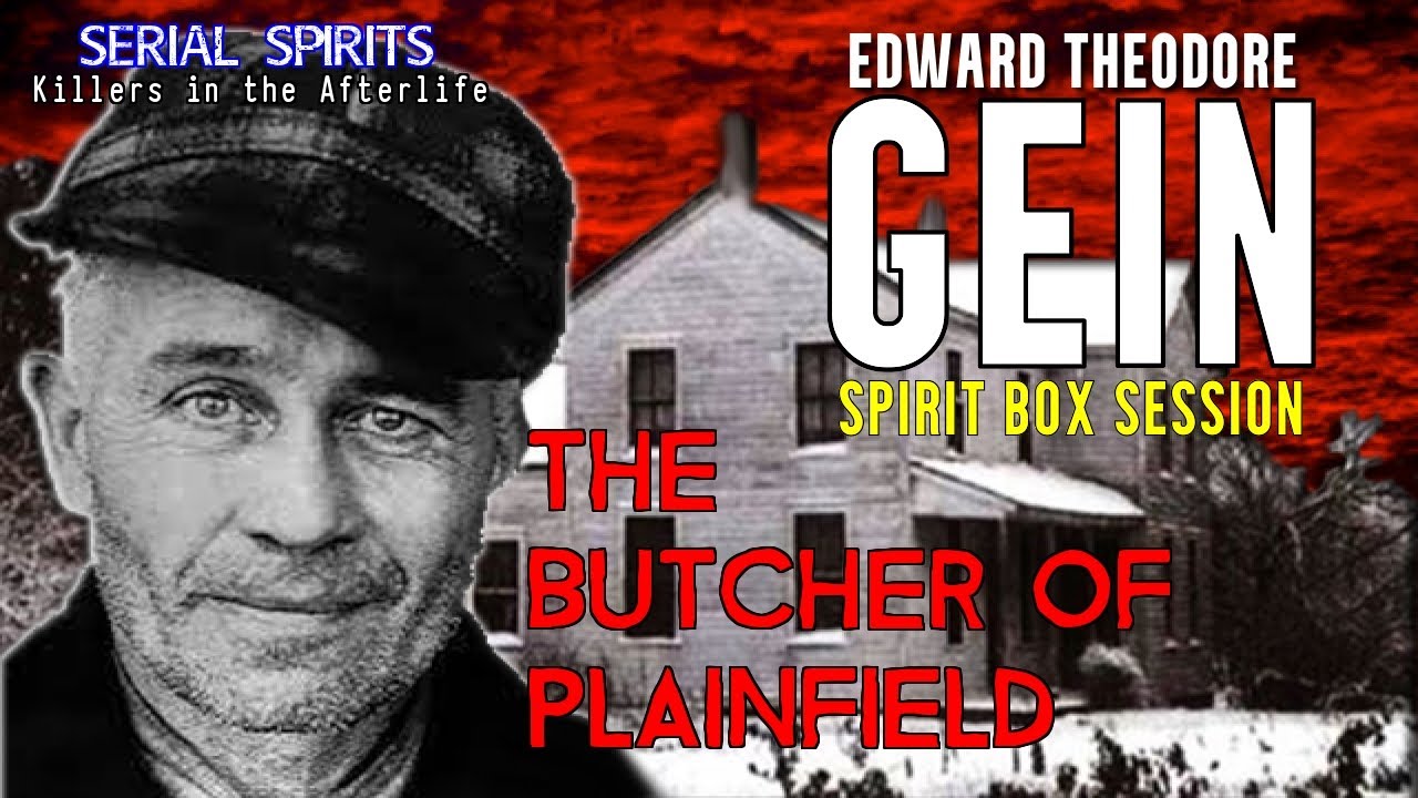 Coming Soon - Serial Spirits Ed Gein spirit box session