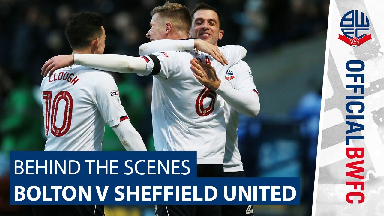 BEHIND THE SCENES | Bolton v Sheffield United football score