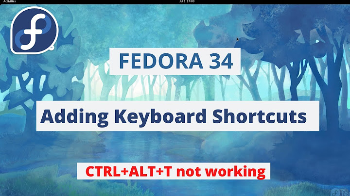 Keyboard Shortcut On Fedora 34 | Adding Keyboard Shortcut For Terminal , Chrome , Firefox