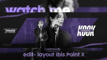 Watch me edit- layout twitter (Ibis Paint X)