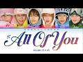 [CORRECT] RIIZE ライズ All Of You - Lyrics (Color Coded/ENG/KAN/ROM/가사)
