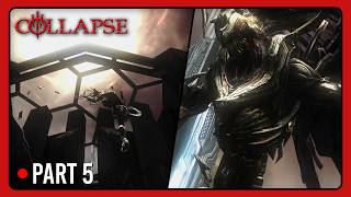 Collapse (PC) - Live Playthrough - Part 5