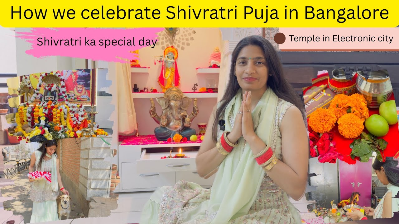 How we celebrate Shivratri Puja in Bangalore || Electronic City|| Special Day || Shiv ji ki shaadi 🔱