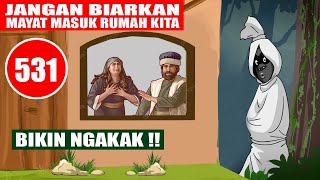 JANGAN BIARKAN MAYAT MASUK KEDALAM RUMAH KITA !! - HUMOR SUFI