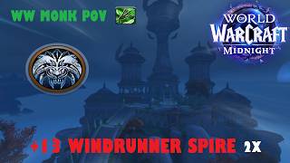 +13 Windrunner Spire 2 Chested! (Windwalker Monk POV) - Midnight Season 1