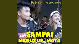 Download Lagu Sampai Menutup Mata (feat. Nabila Maharani) Download Lagu Sampai Menutup Mata (feat. Nabila Maharani)