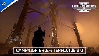 Helldivers 2 - Campaign Brief: Termicide 2.0 | PS5 & PC Games