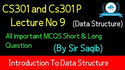 cs301 lecture 9| cs301 short lecture 9 | cs301 short lectures | by M.Saqib| World Of Education