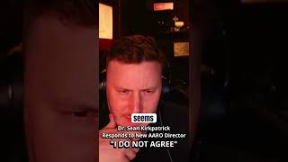 Dr. Sean Kirkpatrick "I DON'T AGREE WITH AARO"