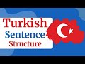 Beginners guide  conquer turkish sentence structure