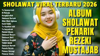 Sholawat Nabi Terbaru 2026 Paling Banyak Diputar   Album  Solawat Jibril Penarik Rezekinariya