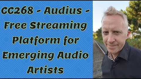 CC268 - Audius - Free Streaming Platform for Emerging Audio Artists