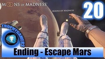 Moons of Madness - Ending - Last Man on Mars - Escape Mars Walkthrough Part 20