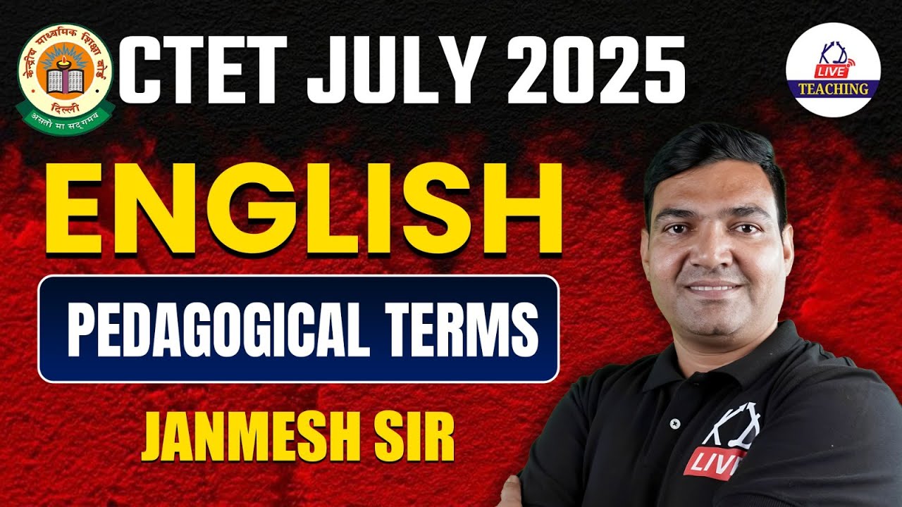 CTET JULY 2025 | ENGLISH | Pedagogical Terms | By Janmesh Sir ...