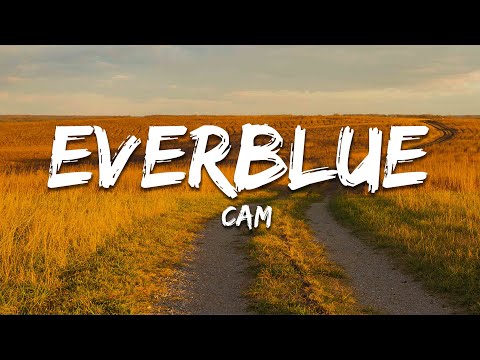 Cam Everblue Lyrics
