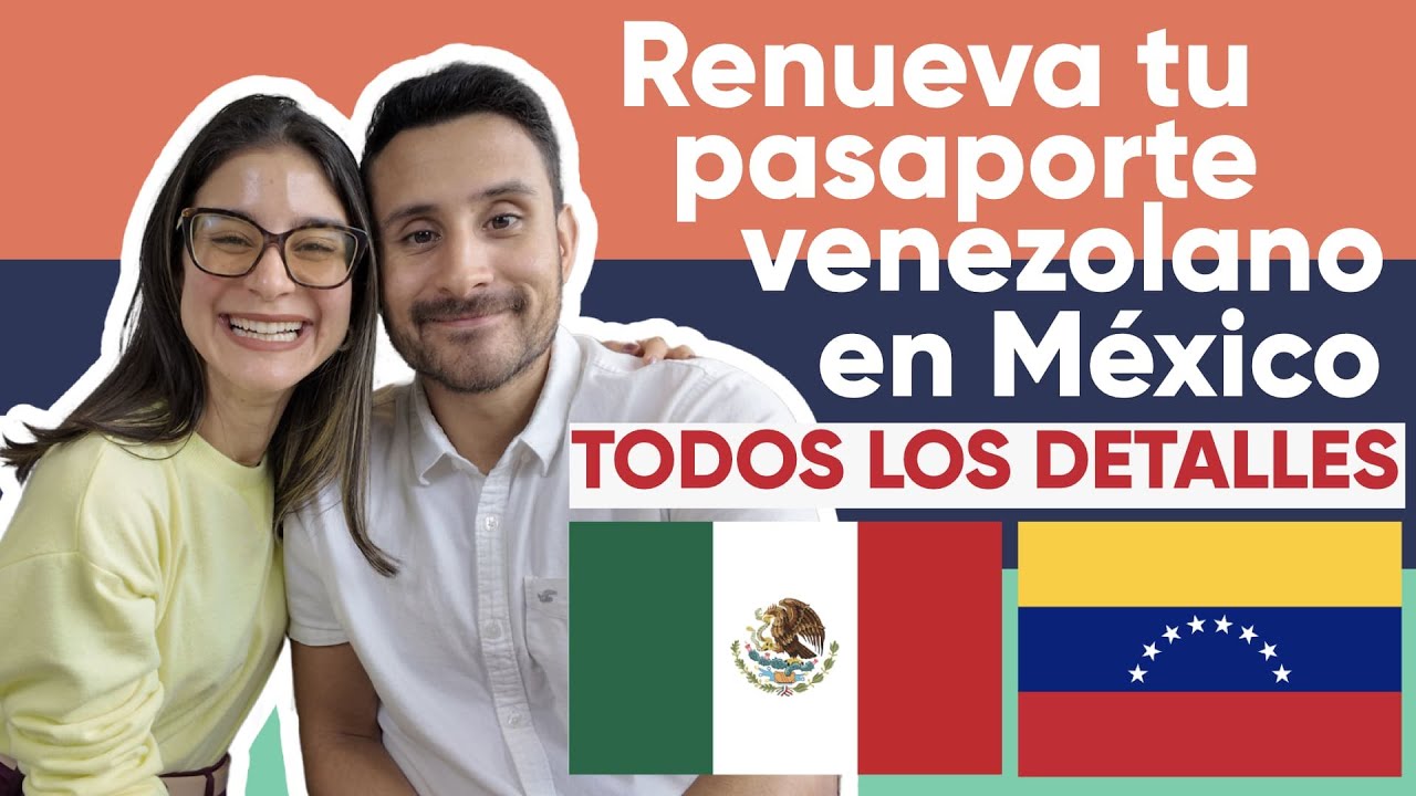 🚨ACTUALIZACIÓN Nov 2024🚨 Renovación del pasaporte venezolano en México