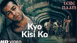 Kyo Kisi Ko (Official Video) | Tere Naam | Salman Khan, Bhumika Chawla | Udit Narayan | Himesh