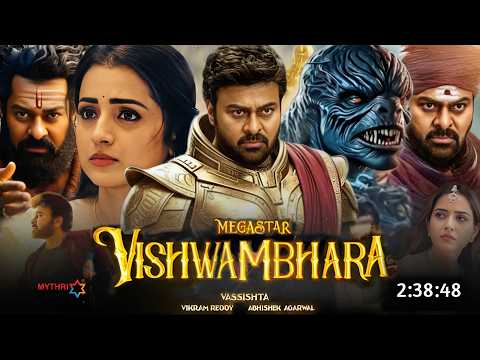 Vishwambhara 2026 Full Movie Hindi Dubbed South Release Update | Chiranjeevi New Movie | South Movie