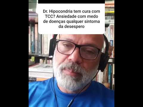 #SHORT HIPOCONDRIA TEM CURA COM TCC TERAPIA COGNITIVA COMPORTAMENTAL?