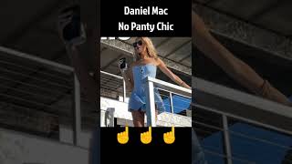 Daniel Mac | No Panty Chic