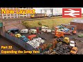 New Layout Build - Adding details and expanding the scrap yard