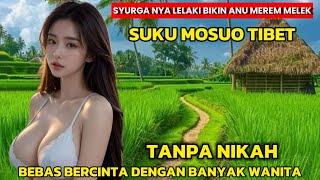 Tradisi Gil4 Suku Mosuo No Sensor Bebas Bercinta Tanpa Nikah Cerita Rakyat