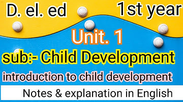 Child development / unit. 1/ d. el. ed /