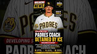 Padres Coach Detained by ICE at El Paso Airport