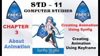 std 11 computer chapter 3 Creating animation using synfig part-2