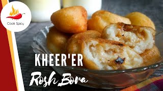 Kheer'er Rosh Bora | Rakhi Purnima Special Sweet Recipe | Rosh Bora Recipe In Bengali ~ Cook Spicy