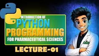 Basics of python programming for pharmaceutical science | Lecture 1 Installing Python