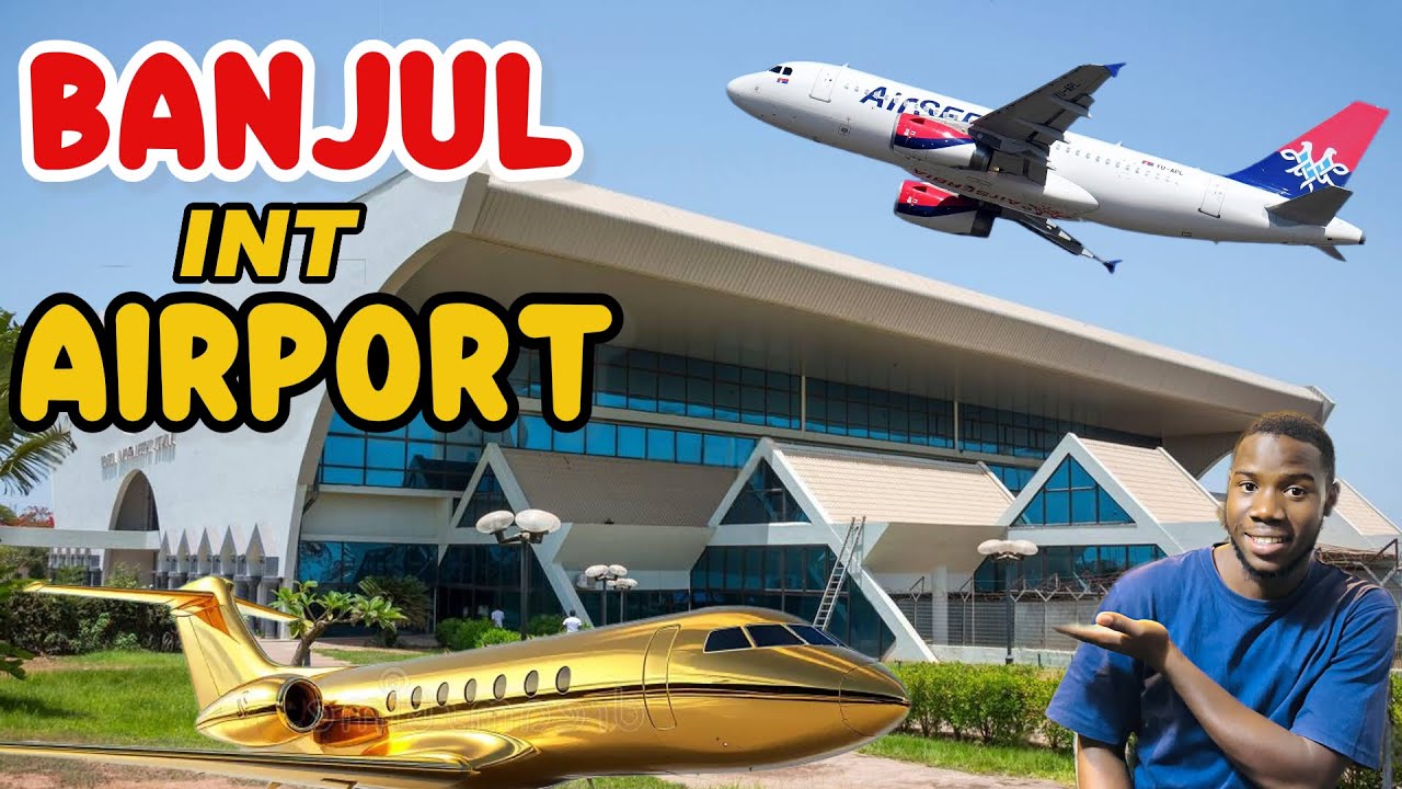 Banjul International Airport 2025 The Gambia West Africa