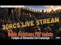 3orcs LIVE D&D Stream | Noble Ambitions PDF Module Project 6-14-26 | TOEE Sandbox Campaign