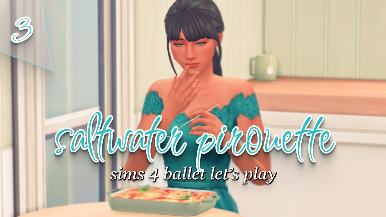 dinner parties & daytime television | saltwater pirouette - EP 3 (Sims 4 Ballet Let's Play)