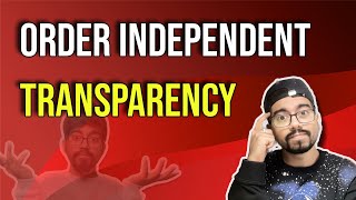 Order Independent Transparency Explained!