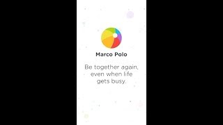 Marco Polo - Video Chat for Busy Lives screenshot 2